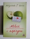 MIŁOŚĆ I ASPIRYNA - Małgorzata J. Kursa 