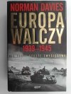 EUROPA WALCZY 1939-1945 - Norman Davies