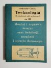Technologia dla zasadniczych szkół mechanicznych - Aleksander Górecki 1981