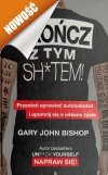 SKOŃCZ Z TYM SHITEM! - Gary John Bishop