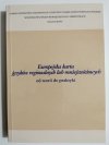 EUROPEJSKA KARTA JĘZYKÓW REGIONALNYCH LUB MNIEJSZOŚCIOWYCH OD TEORII DO PRAKTYKI 2004