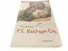 P. S. KOCHAM CIĘ - Cecelia Ahern 2008