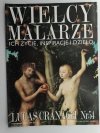 WIELCY MALARZE NR 54 LUCAS CRANACH