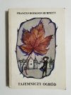 TAJEMNICZY OGRÓD - Frances Hodgson Burnett 