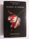 KSIĘŻYC W NOWIU - Stephenie Meyer 2006