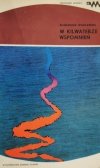 W KILWATRZE WSPOMIEŃ - Eugeniusz Wasilewski