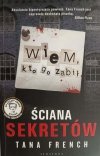 WIEM, KTO GO ZABIŁ - Tana French