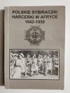 POLSKIE SYBIRACZKI HARCERKI W AFRYCE 1942-1950 