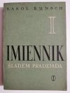 IMIENNIK TOM I ŚLADEM PRADZIADA - Karol Bunsch 1957