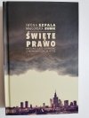 ŚWIĘTE PRAWO. HISTORIE LUDZI I KAMIENIC Z REPRYWATYZACJĄ W TLE 2017