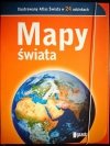 MAPY ŚWIATA. ILUSTROWANY ATLAS W 24 ODCINKACH