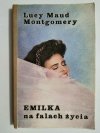 EMILKA NA FALACH ŻYCIA - Lucy Maud Montgomery 1990