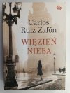 WIĘZIEŃ NIEBA - Carlos Ruiz Zafon