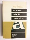 PODSTAWY TECHNIKI WYDAWNICZEJ - Filip Trzaska 1967