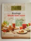 KUVINGS WHOLE SLOW JUICER
