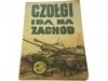 ŻÓŁTY TYGRYS: CZOŁGI IDĄ NA ZACHÓD - Śmirski 1972