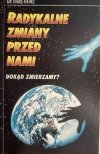 RADYKALNE ZMIANY PRZED NAMI. DOKĄD ZMIERZAMY? - Hans Heinz