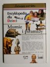 ENCYKLOPEDIA DLA DZIECI. ZADZIWIAJĄCY ŚWIAT FAKTÓW. MUMIE I PIRAMIDY 