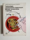 Technologia mechanizmów zegarowych. Montaż, konserwacja i naprawa - B.St. Bartnik, W.Al. Podwapiński 1986