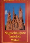 NAJPIĘKNIEJSZE KOŚCIOŁY WILNA