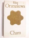 CHAM - Eliza Orzeszkowa 1973