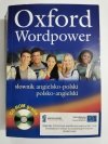 OXFORD WORDPOWER. SŁOWNIK ANGIELSKO-POLSKI POLSKO-ANGIELSKI 