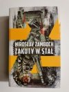 ZAKUTY W STAL - Miroslav Źamboch 