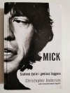 MICK SZALONE ŻYCIE I GENIUSZ JAGGERA - ANDERSEN 2012