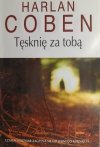 TĘSKNIĘ ZA TOBĄ - Harlan Coben