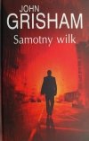 SAMOTNY WILK - John Grisham