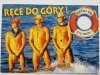 RĘCE DO GÓRY! FOT. R. GAUER