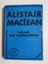 LALKA NA ŁAŃCUCHU - Alistair MacLean 1991