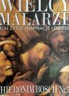 WIELCY MALARZE NR 53 HIERONIM BOSCH