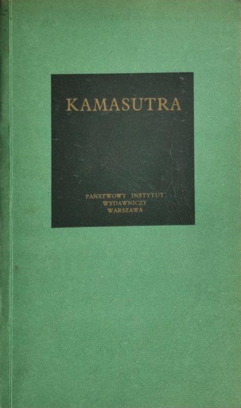 KAMASUTRA. CZYLI TRAKTAT O MIŁOWANIU