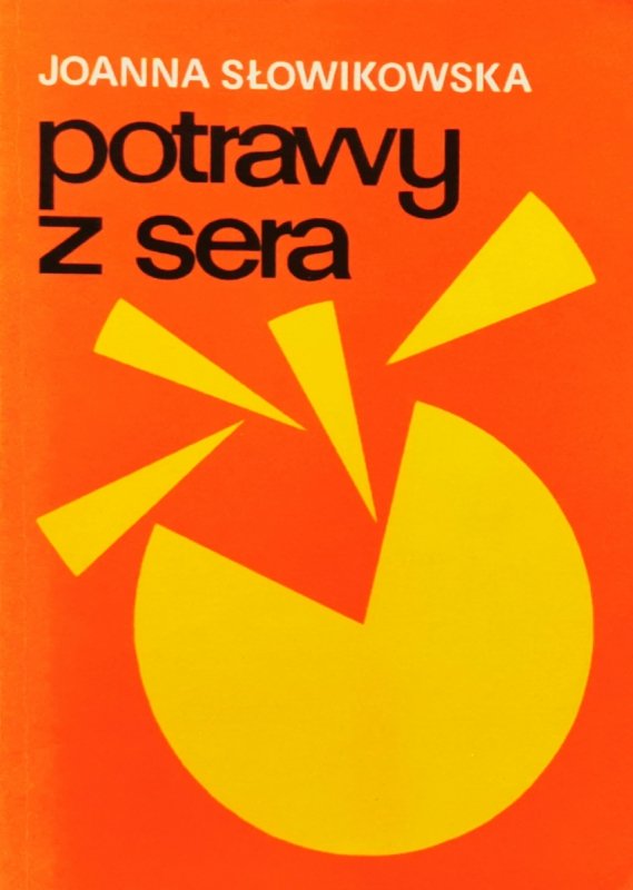 POTRAWY Z SERA - Joanna Słowikowska