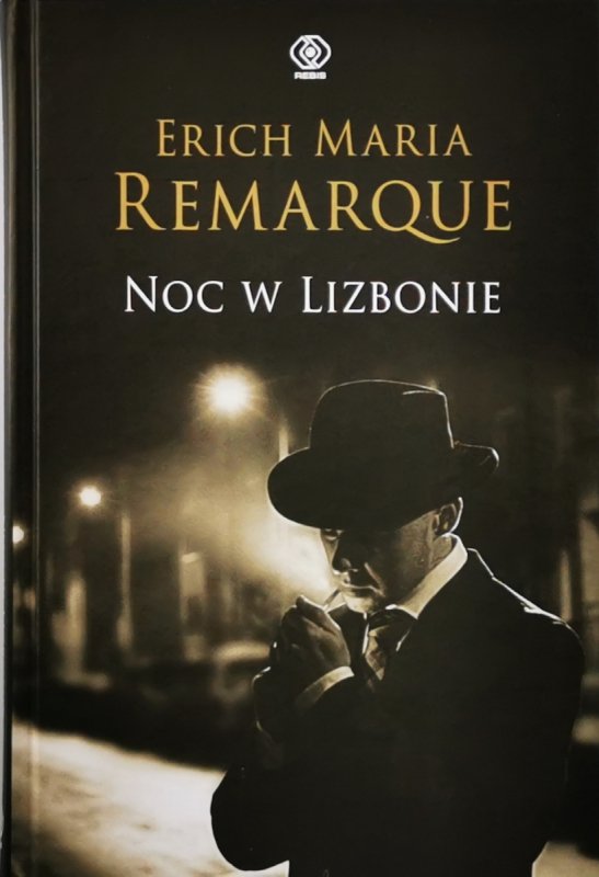NOC W LIZBONIE - Erich Maria Remarque