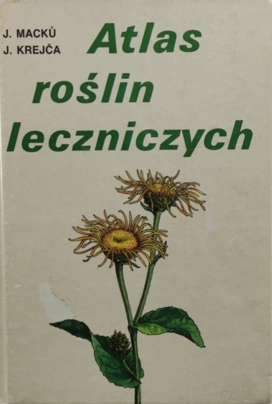 ATLAS ROŚLIN LECZNICZYCH - J. Macku