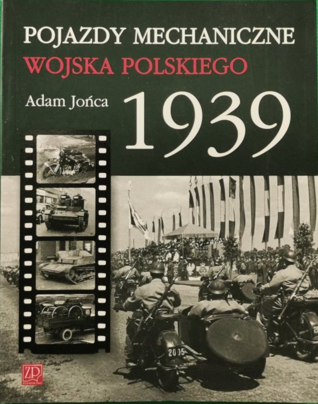 POJAZDY MECHANICZNE WOJSKA POLSKIEGO 1939 - Adam Jońca