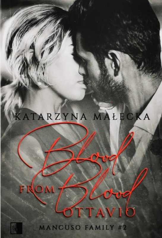 BLOOD FROM BLOOD OTTAVIO - Katarzyna Małecka