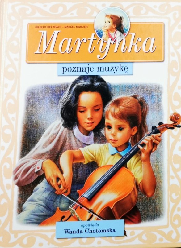 MARTYNKA POZNAJE MUZYKĘ - Gilbert Delahaye