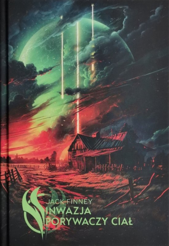 INWAZJA PORYWACZY CIAŁ - Jack Finney