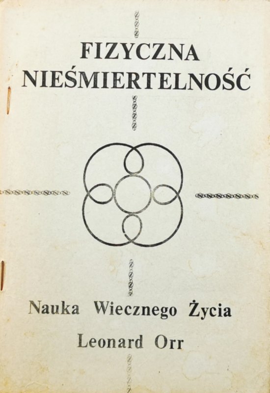 FIZYCZNA NIEŚMIERTELNOŚĆ - Leonard Orr