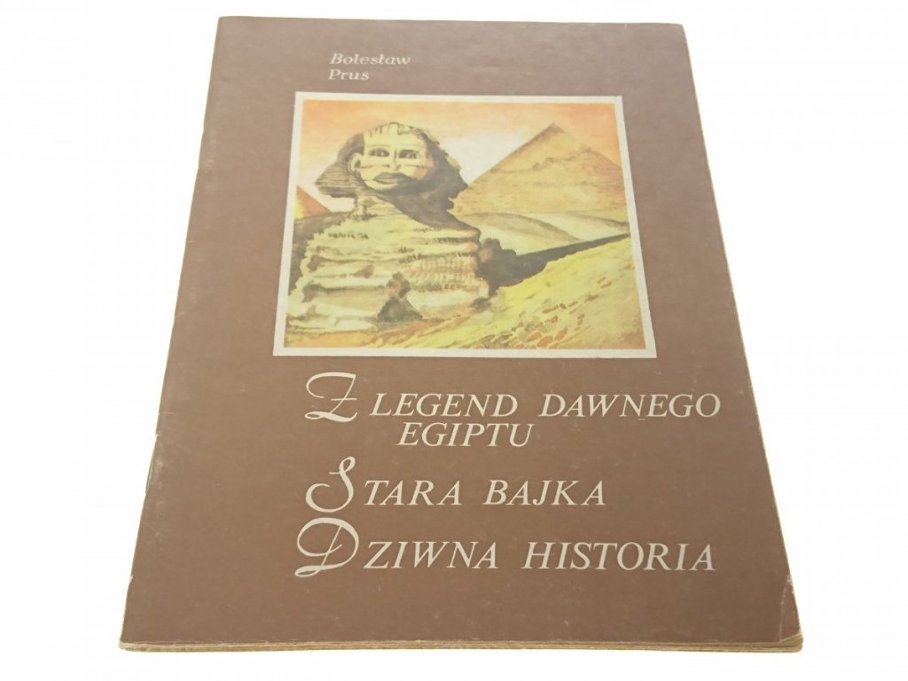 Z Legend Dawnego Egiptu Motyw Władzy Z LEGEND DAWNEGO EGIPTU/ STARA BAJKA... (1986) - Proza - LITERATURA PIĘKNA