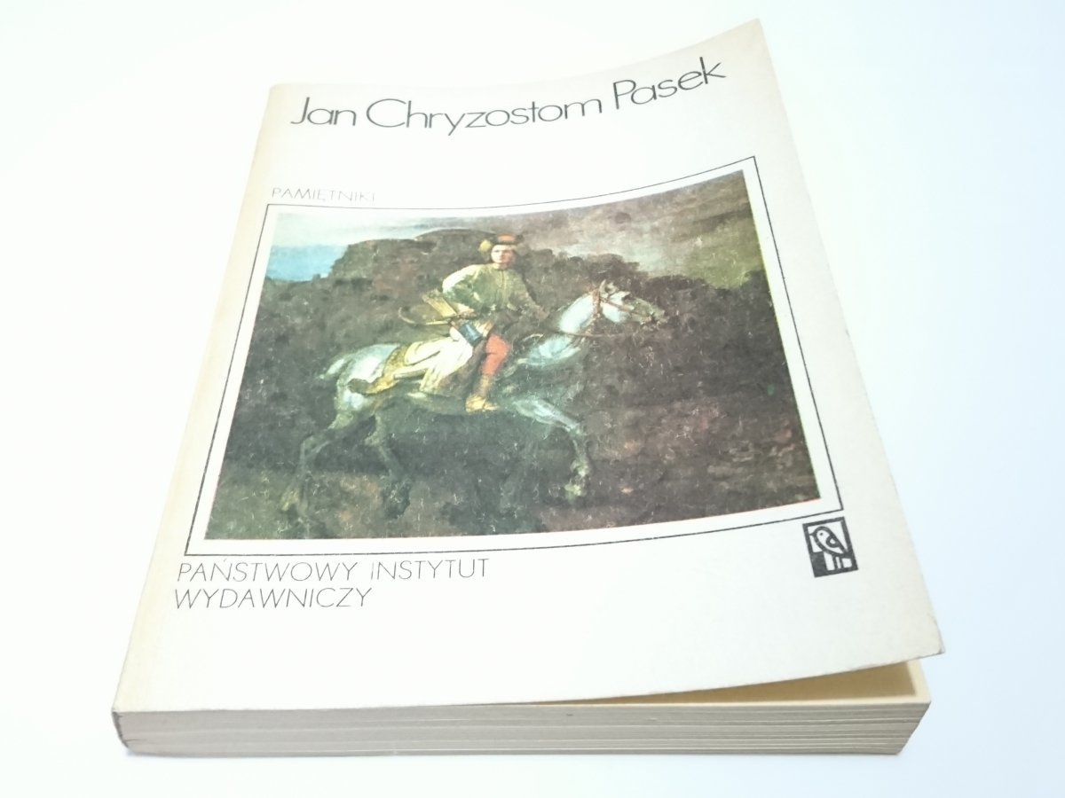 Jan Chryzostom Pasek Pamiętniki Rok 1666 Streszczenie PAMIĘTNIKI - Jan Chryzostom Pasek 1984 - Proza - LITERATURA PIĘKNA