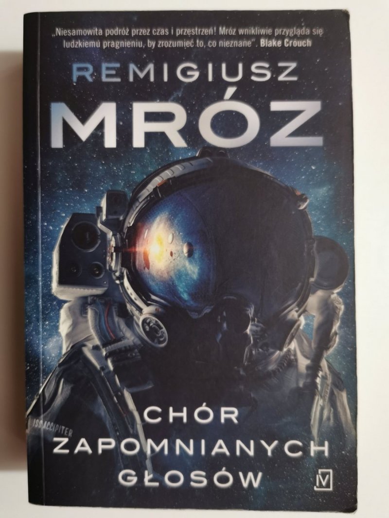 CHÓR ZAPOMNIANYCH GŁOSÓW - Remigiusz Mróz