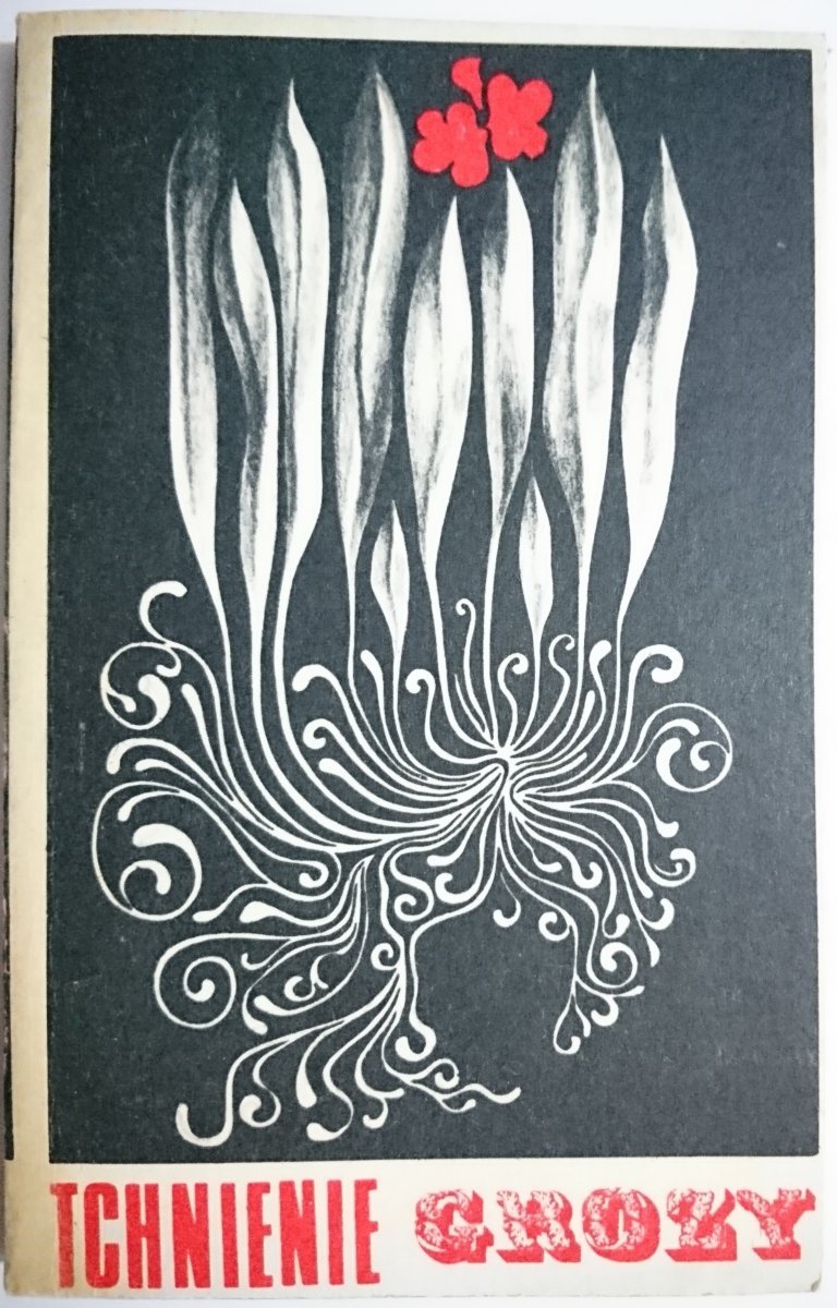 TCHNIENIE GROZY -  Wojciech Żukrowski 1974