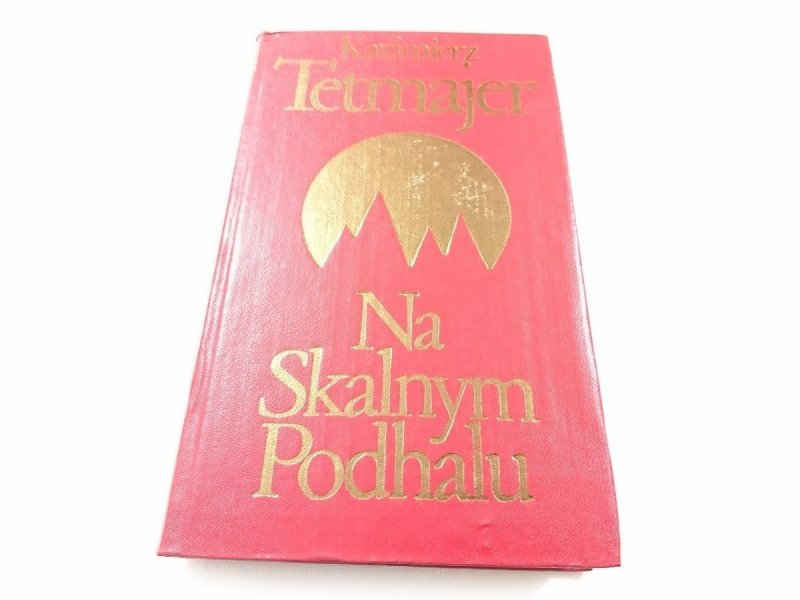 NA SKALNYM PODHALU - Kazimierz Tetmajer 1976