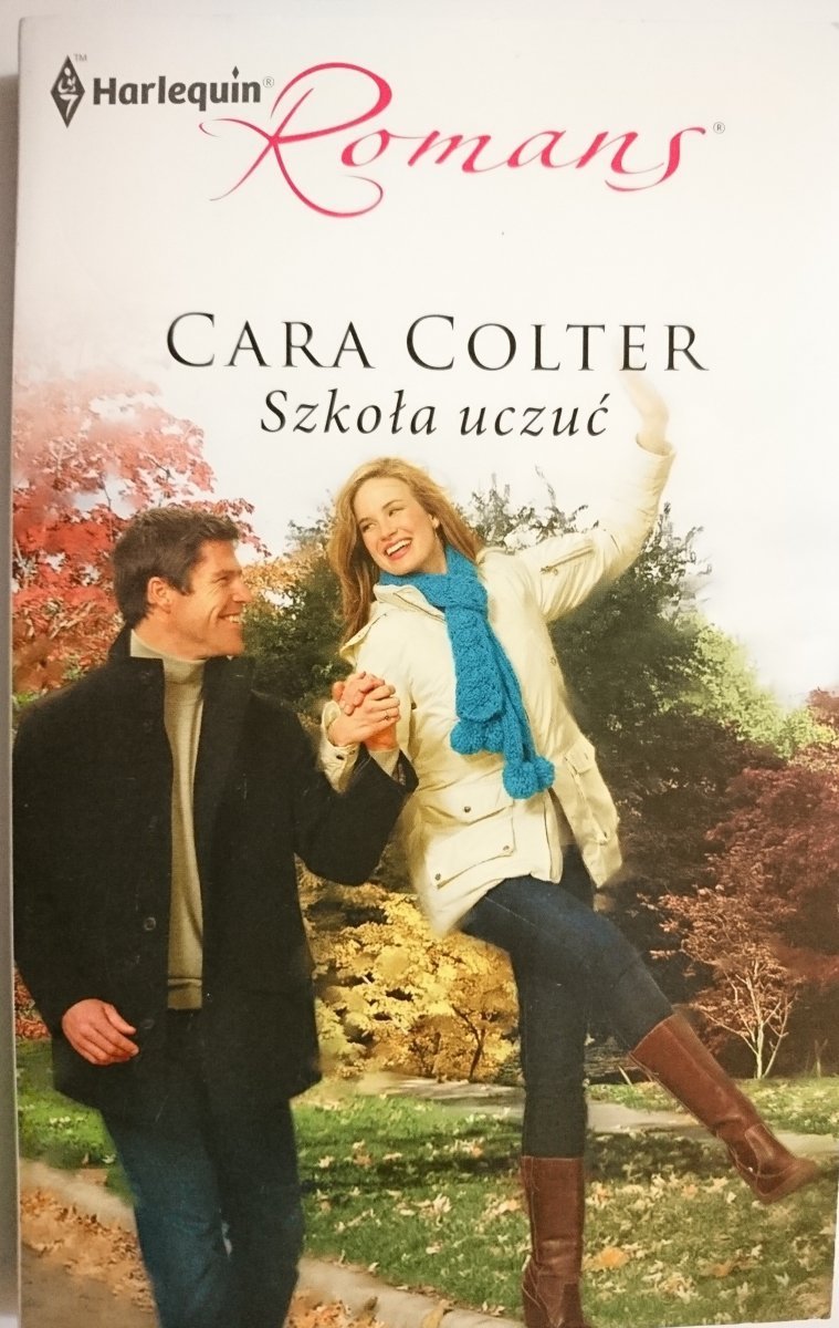 SZKOŁA UCZUĆ – Cara Colter 2011