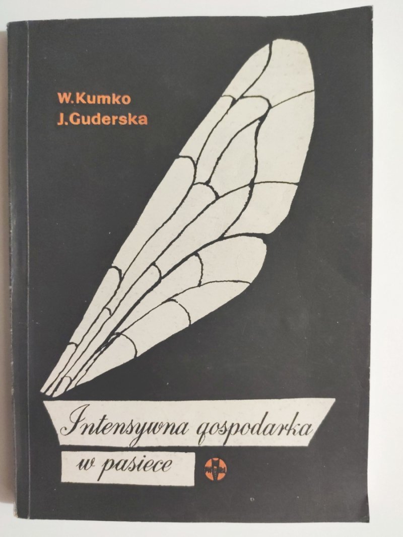 INTENSYWNA GOSPODARKA W PASIECE - W. Kumko