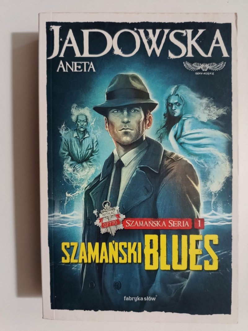 SZAMAŃSKI BLUES - Aneta Jadowska